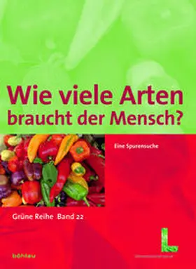 Ruth Maria Wallner, Präsidialabteilung 5 Bundesmin. Umwelt, Land-, Forst- u. Wasserwirtsch. / Bundesministerium für Land- und Forstwirtschaft, |  Wie viele Arten braucht der Mensch? | Buch |  Sack Fachmedien