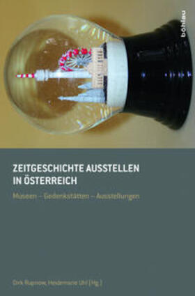 Rupnow / Uhl |  Zeitgeschichte ausstellen in Österreich | Buch |  Sack Fachmedien