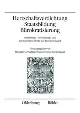 Winkelbauer / Hochedlinger |  Herrschaftsverdichtung, Staatsbildung, Bürokratisierung | Buch |  Sack Fachmedien