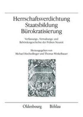 Winkelbauer / Hochedlinger | Herrschaftsverdichtung, Staatsbildung, Bürokratisierung | Buch | 978-3-205-78576-7 | sack.de