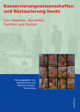 Krist / Griesser-Stermscheg |  Konservierungswissenschaften und Restaurierung heute | Buch |  Sack Fachmedien