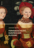 Bönsch |  Formengeschichte europäischer Kleidung | Buch |  Sack Fachmedien