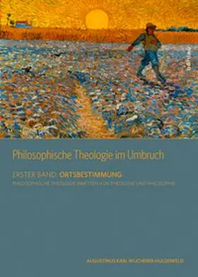 Wucherer-Huldenfeld |  Philosophische Theologie im Umbruch | Buch |  Sack Fachmedien