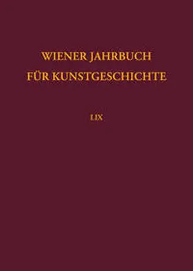 Bundesdenkmalamt Österreich / Bundesdenkmalamt, Fotoarchiv Referat Archiv und Wissensmanagement / Institut für Kunstgeschichte der Universität Wien |  Wiener Jahrbuch für Kunstgeschichte | Buch |  Sack Fachmedien