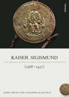 Hruza / Kaar | Kaiser Sigismund (1368-1437) | Buch | 978-3-205-78755-6 | sack.de