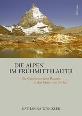 Winckler | Die Alpen im Frühmittelalter | Buch | 978-3-205-78769-3 | sack.de