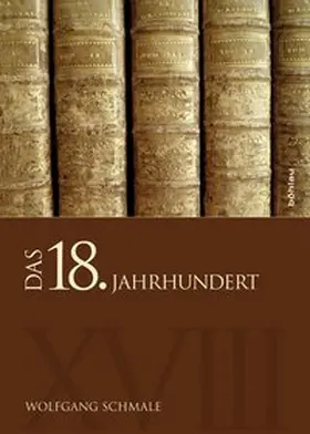 Schmale |  Das 18. Jahrhundert | Buch |  Sack Fachmedien