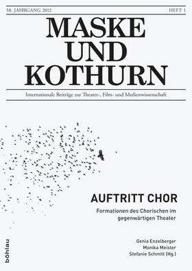 Enzelberger / Meister / Schmitt |  Maske und Kothurn 1/2012. Auftritt Chor | Buch |  Sack Fachmedien