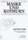 Enzelberger / Meister / Schmitt |  Maske und Kothurn 1/2012. Auftritt Chor | Buch |  Sack Fachmedien