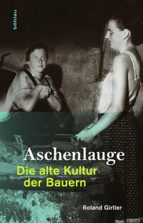 Girtler | Aschenlauge | Buch | 978-3-205-78858-4 | www.sack.de