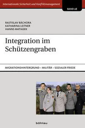 Leitner / Bachora / Matiasek |  Integration im Schützengraben | Buch |  Sack Fachmedien