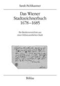 Pichlkastner |  Das Wiener Stadtzeichnerbuch 1678-1685 | Buch |  Sack Fachmedien