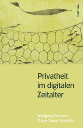Tinnefeld / Schmale |  Schmale, W: Privatheit im digitalen Zeitalter | Buch |  Sack Fachmedien
