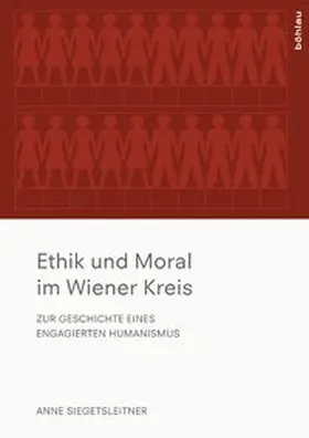 Siegetsleitner |  Ethik und Moral im Wiener Kreis | Buch |  Sack Fachmedien