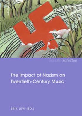 Levi | The Impact of Nazism on Twentieth-Century Music | Buch | 978-3-205-79543-8 | sack.de