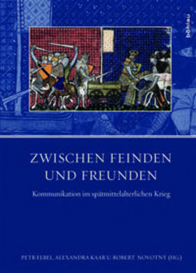 Elbel / Kaar / Novotny | Zwischen Feinden und Freunden | Buch | 978-3-205-79564-3 | sack.de