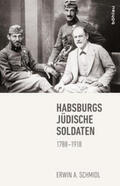 Schmidl |  Habsburgs jüdische Soldaten | Buch |  Sack Fachmedien