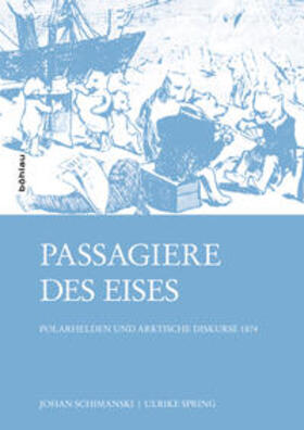 Schimanski / Spring | Passagiere des Eises | Buch | 978-3-205-79606-0 | sack.de