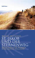 Mitterauer |  St. Jakob und der Sternenweg | Buch |  Sack Fachmedien