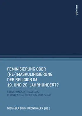 Raheb / Sohn-Kronthaler |  Raheb, V: Feminisierung oder (Re-)Maskulinisierung der Relig | Buch |  Sack Fachmedien