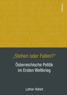 Höbelt |  "Stehen oder Fallen?" | Buch |  Sack Fachmedien
