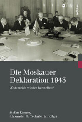 Svejcer / Prozumenscikov / Karner | Die Moskauer Deklaration 1943 | Buch | 978-3-205-79689-3 | sack.de