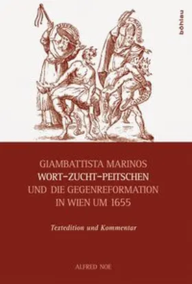 Noe |  Giambattista Marinos Wort-Zucht-Peitschen und die Gegenreformation in Wien um 1655 | Buch |  Sack Fachmedien