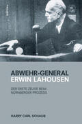 Schaub |  Abwehr-General Erwin Lahousen | Buch |  Sack Fachmedien