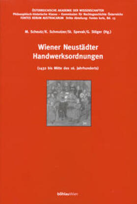 Spevak / Scheutz |  Wiener Neustädter Handwerksordnungen | Buch |  Sack Fachmedien