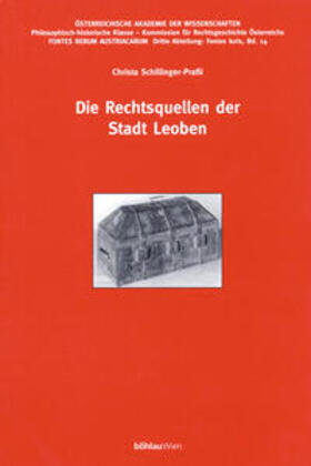 Schillinger-Prassl |  Die Rechtsquellen der Stadt Leoben | Buch |  Sack Fachmedien