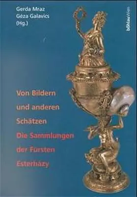 Mraz / Galavics |  Von Bildern und anderen Schätzen | Buch |  Sack Fachmedien