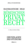 Hausmaninger |  Hausmaninger, H: Römisches Privatrecht | Buch |  Sack Fachmedien