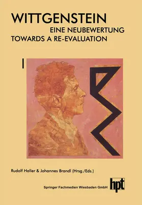 Haller / Brandl |  Wittgenstein — Eine Neubewertung / Wittgenstein — Towards a Re-Evaluation | Buch |  Sack Fachmedien