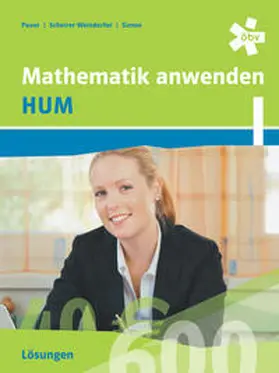 Pauer / Scheirer-Weindorfer / Simon |  Mathematik anwenden HUM 1, Lösungen | Buch |  Sack Fachmedien