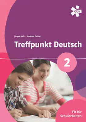 Heiß / Pichler |  Treffpunkt Deutsch 2. Fit für Schularbeiten, Arbeitsheft | Buch |  Sack Fachmedien