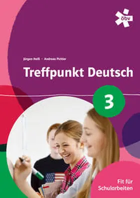 Heiß / Pichler |  Treffpunkt Deutsch 3. Fit für Schularbeiten, Arbeitsheft | Buch |  Sack Fachmedien