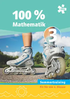 Höller / Mayerhofer |  100 Prozent Mathematik 3. Sommertraining, Arbeitsheft | Buch |  Sack Fachmedien