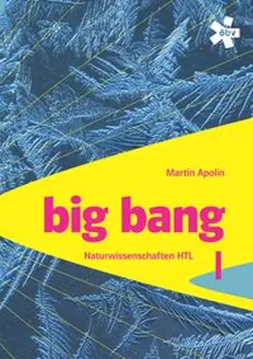 Apolin |  Big Bang HTL I, Schülerbuch + E-Book | Buch |  Sack Fachmedien