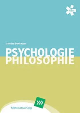 Donhauser |  Psychologie und Philosophie Maturatraining | Buch |  Sack Fachmedien