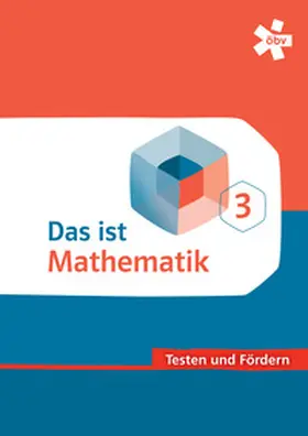  Das ist Mathematik 3. Testen und Fördern, Arbeitsheft | Buch |  Sack Fachmedien