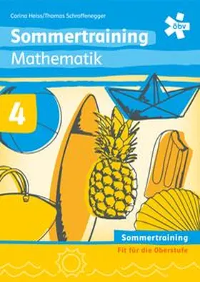 Heiss / Schroffenegger |  Sommertraining Mathematik 4, Arbeitsheft | Buch |  Sack Fachmedien