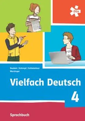 Doubek / Schimpl / Regina |  Vielfach Deutsch 4, Schülerbuch + E-Book | Buch |  Sack Fachmedien