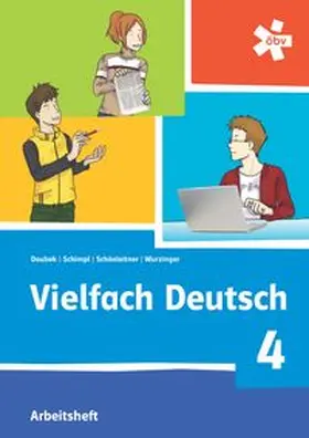 Doubek / Schimpl / Regina |  Vielfach Deutsch 4, Arbeitsheft + E-Book | Buch |  Sack Fachmedien