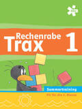 Fuchs / Lechner |  Rechenrabe Trax 1, Arbeitsheft Sommertraining | Buch |  Sack Fachmedien