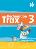 Fuchs / Lechner |  Rechenrabe Trax 3, Arbeitsheft Sommertraining | Buch |  Sack Fachmedien