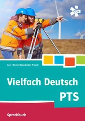 Auer / Denk / Wegscheider |  Vielfach Deutsch PTS, Schülerbuch + E-Book | Buch |  Sack Fachmedien
