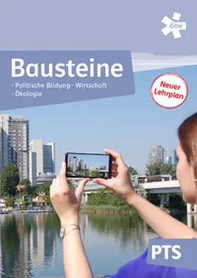 Graf / Heninger / Streihammer |  Bausteine Politische Bildung, Wirtschaft und Ökologie, Schülerbuch + E-Book | Buch |  Sack Fachmedien