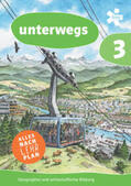 Fridrich / Kulhanek-Wehlend / Chreiska-Höbinger |  unterwegs. Geographie und wirtschaftliche Bildung 3, Schulbuch + E-Book | Buch |  Sack Fachmedien