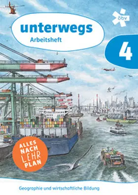 Fridrich / Kulhanek-Wehlend / Chreiska-Höbinger |  unterwegs. Geographie und wirtschaftliche Bildung 4 Arbeitsheft + E-Book | Buch |  Sack Fachmedien