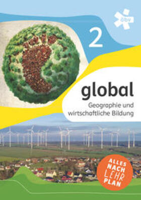 Hufnagl / Mayer / Müllneritsch | global 2. Geographie und wirtschaftliche Bildung, Schülerbuch + E-Book | Medienkombination | 978-3-209-11217-0 | sack.de